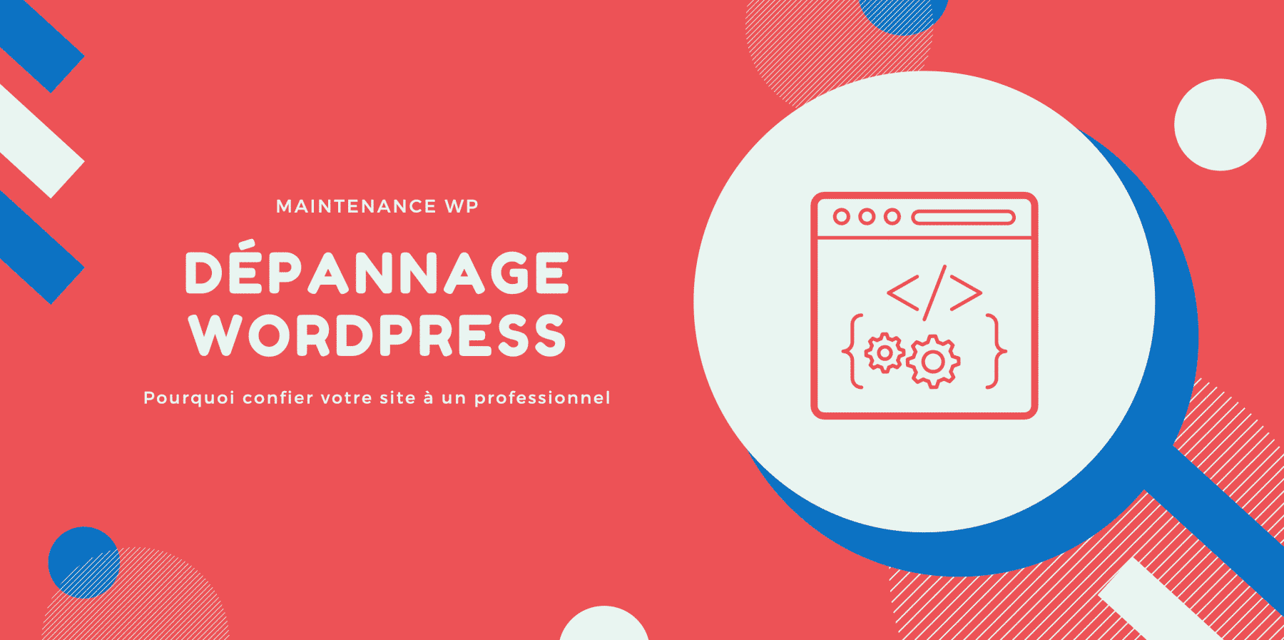 Dépannage WordPress - Maintenance WP