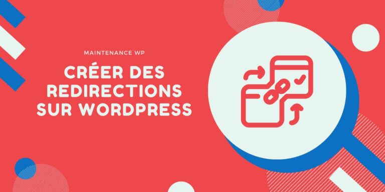 Créer des redirections sur WordPress