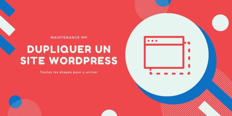 Comment dupliquer un site WordPress